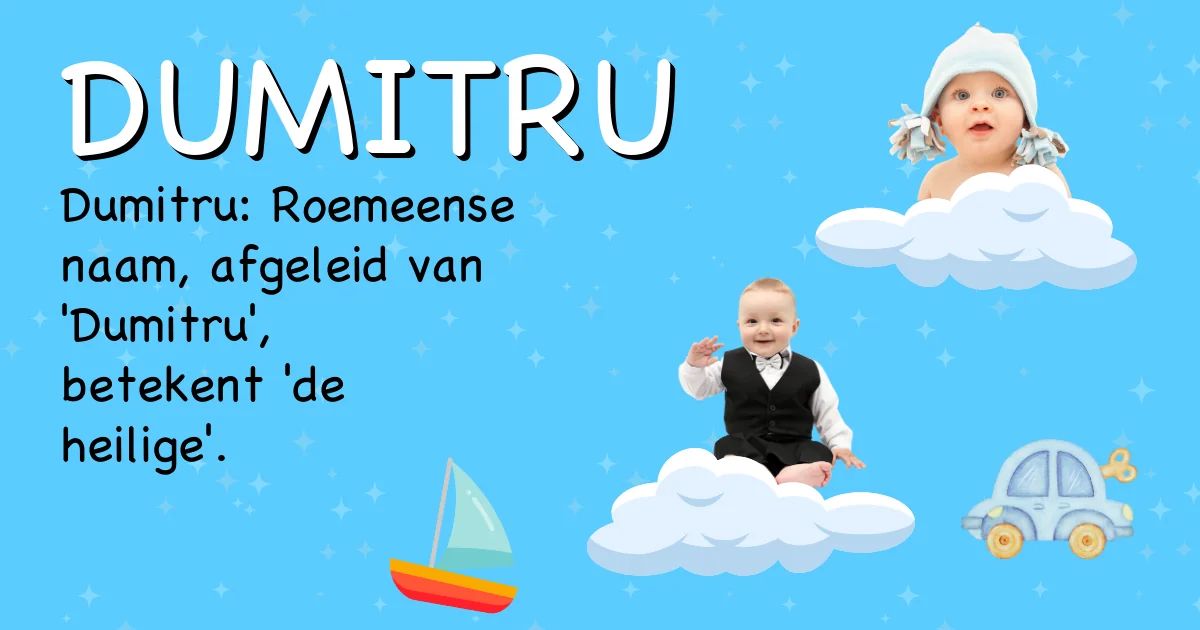 Betekenis van de naam Dumitru - Ontdek de herkomst en betekenis van deze voornaam