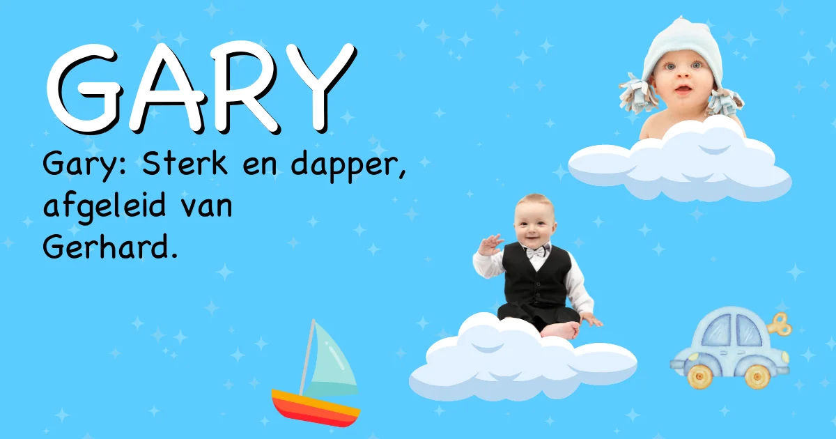 Betekenis van de naam Gary - Ontdek de herkomst en betekenis van deze voornaam