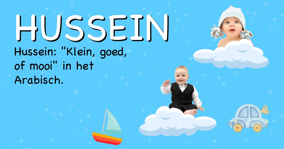 Betekenis van de naam Hussein - Ontdek de herkomst en betekenis van deze voornaam