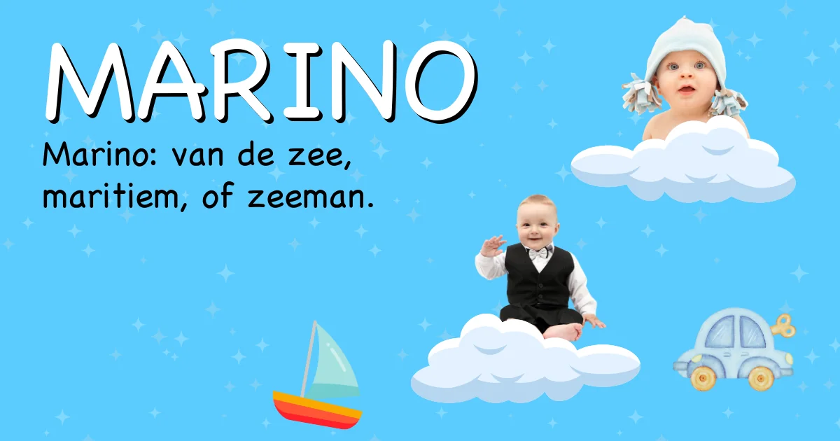 Betekenis van de naam Marino - Ontdek de herkomst en betekenis van deze voornaam