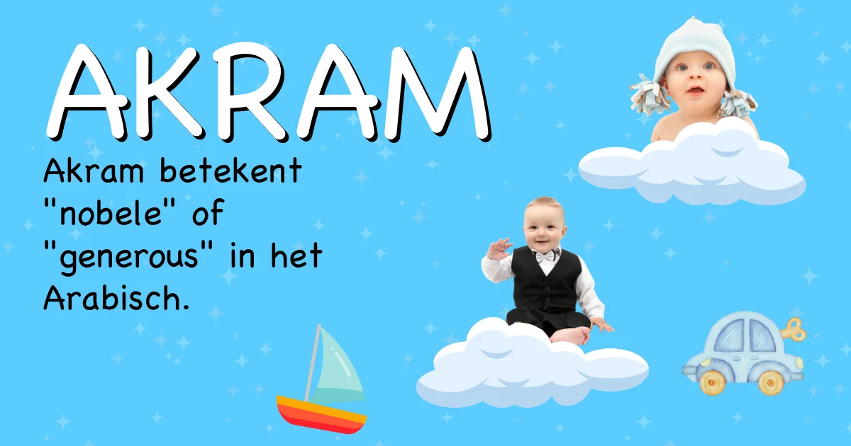 Betekenis van de naam Akram - Ontdek de herkomst en betekenis van deze voornaam