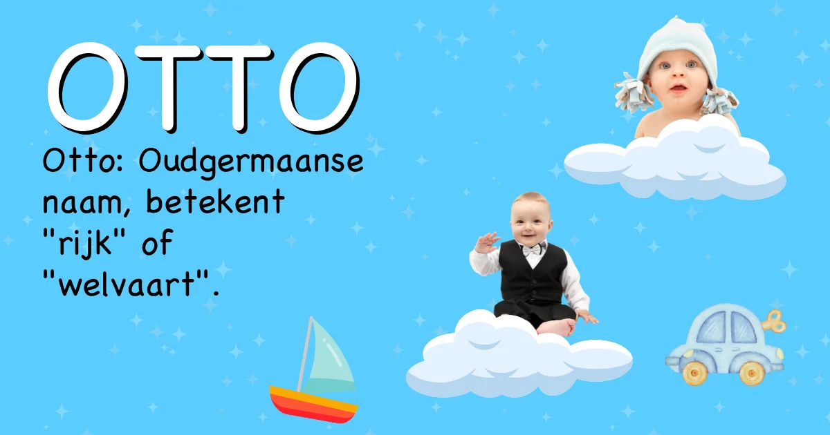 Betekenis van de naam Otto - Ontdek de herkomst en betekenis van deze voornaam
