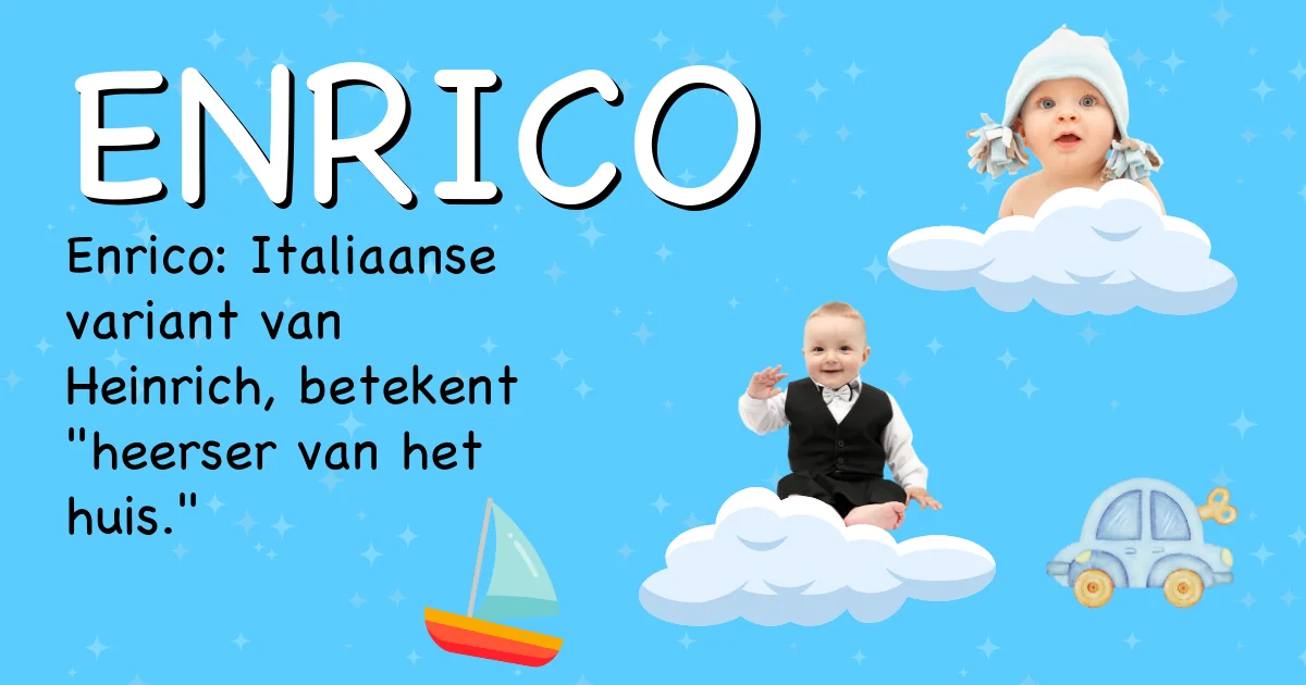 Betekenis van de naam Enrico - Ontdek de herkomst en betekenis van deze voornaam
