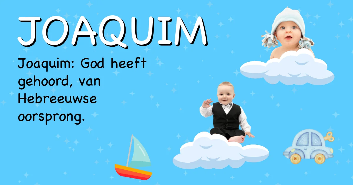 Betekenis van de naam Joaquim - Ontdek de herkomst en betekenis van deze voornaam