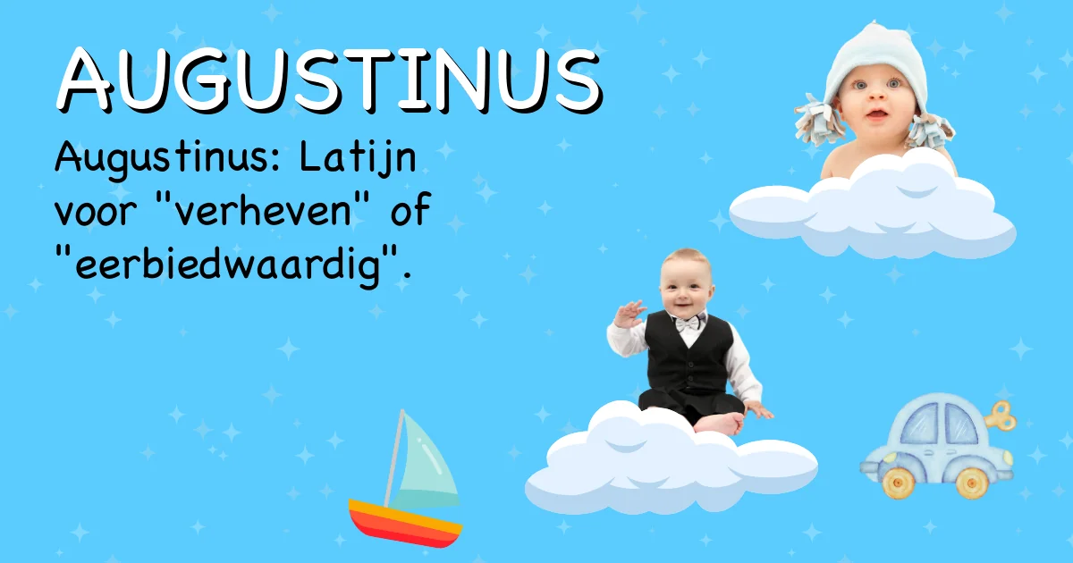 Betekenis van de naam Augustinus - Ontdek de herkomst en betekenis van deze voornaam