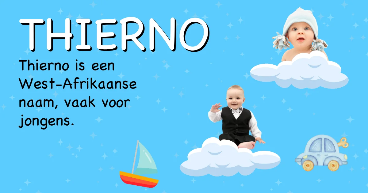 Betekenis van de naam Thierno - Ontdek de herkomst en betekenis van deze voornaam
