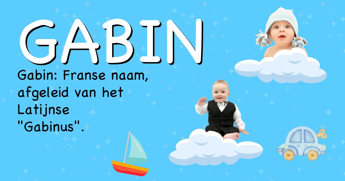Betekenis van de naam Gabin - Ontdek de herkomst en betekenis van deze voornaam