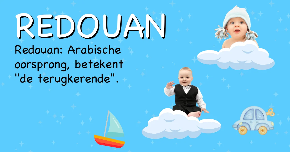 Betekenis van de naam Redouan - Ontdek de herkomst en betekenis van deze voornaam
