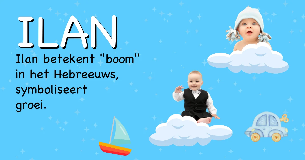 Betekenis van de naam Ilan - Ontdek de herkomst en betekenis van deze voornaam
