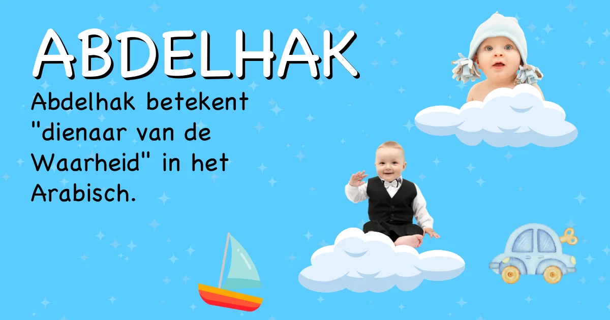 Betekenis van de naam Abdelhak - Ontdek de herkomst en betekenis van deze voornaam