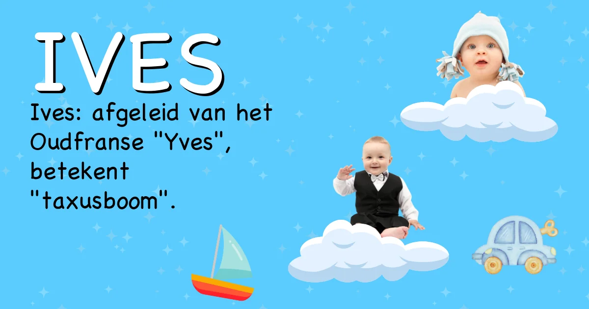 Betekenis van de naam Ives - Ontdek de herkomst en betekenis van deze voornaam