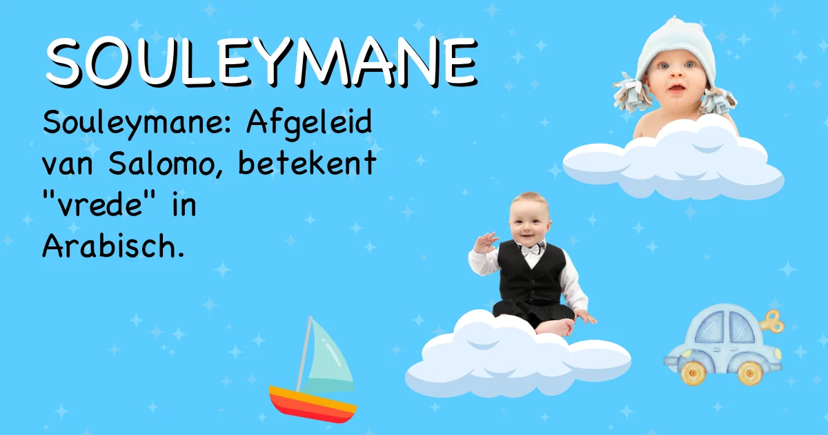 Betekenis van de naam Souleymane - Ontdek de herkomst en betekenis van deze voornaam