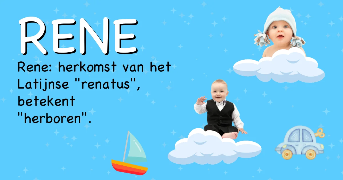 Betekenis van de naam Rene - Ontdek de herkomst en betekenis van deze voornaam