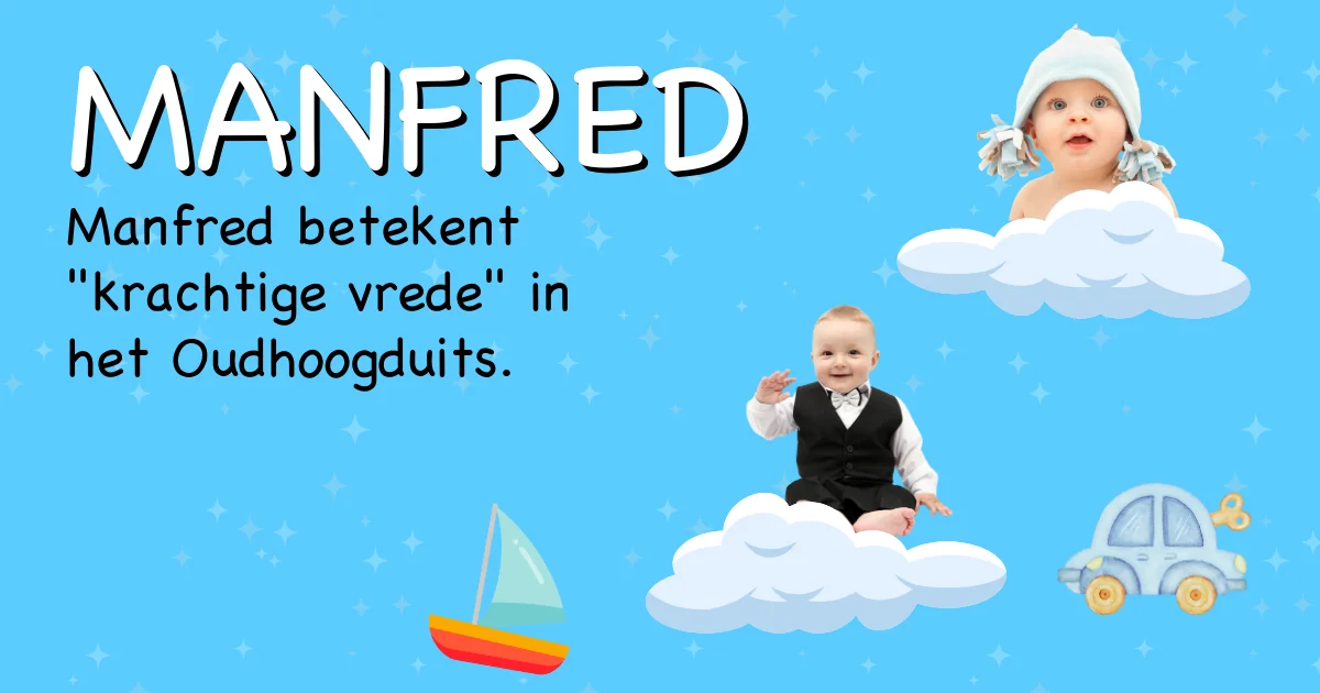 Betekenis van de naam Manfred - Ontdek de herkomst en betekenis van deze voornaam