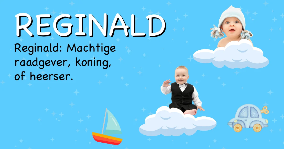 Betekenis van de naam Reginald - Ontdek de herkomst en betekenis van deze voornaam