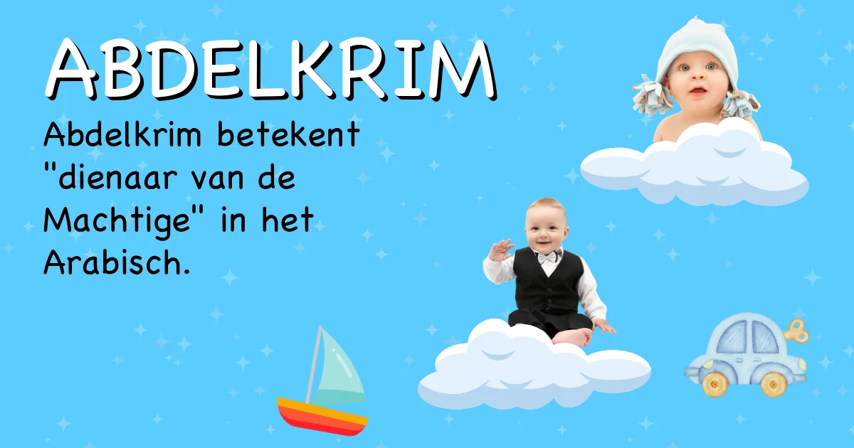 Betekenis van de naam Abdelkrim - Ontdek de herkomst en betekenis van deze voornaam