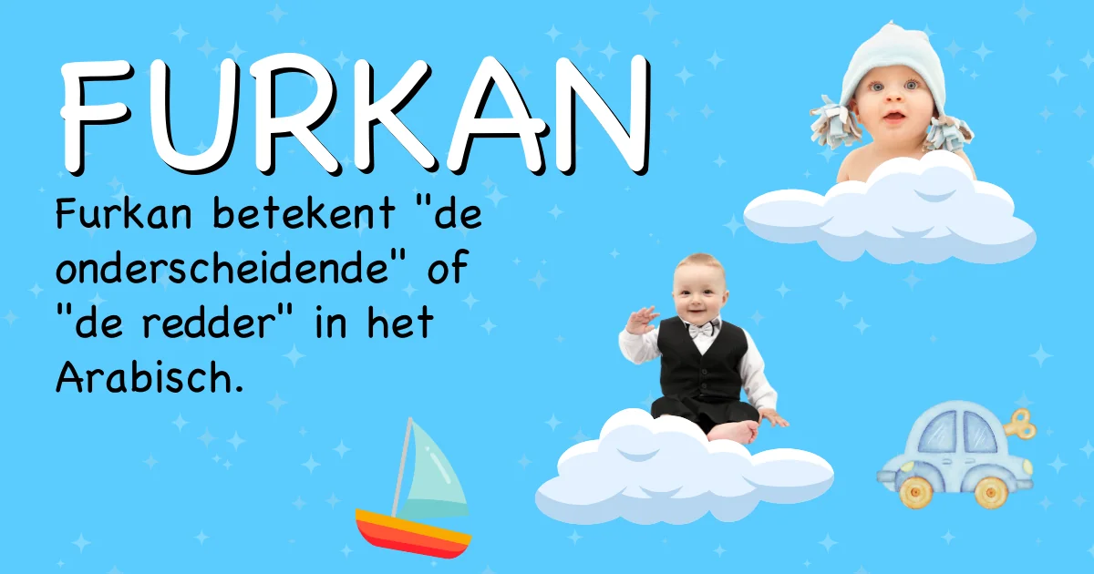 Betekenis van de naam Furkan - Ontdek de herkomst en betekenis van deze voornaam