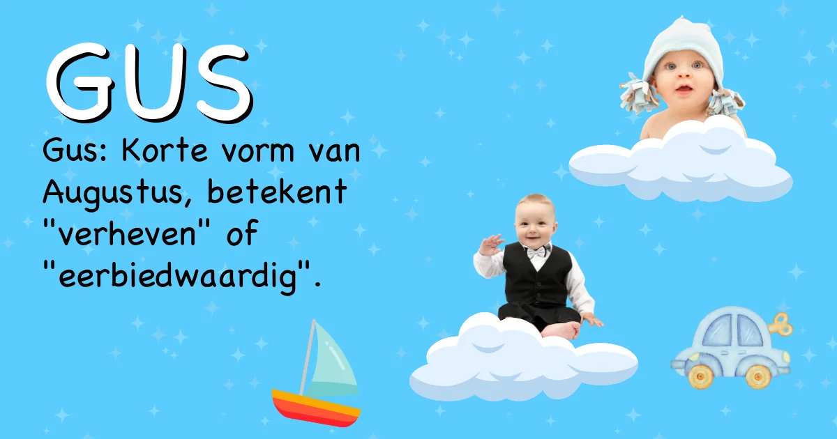 Betekenis van de naam Gus - Ontdek de herkomst en betekenis van deze voornaam