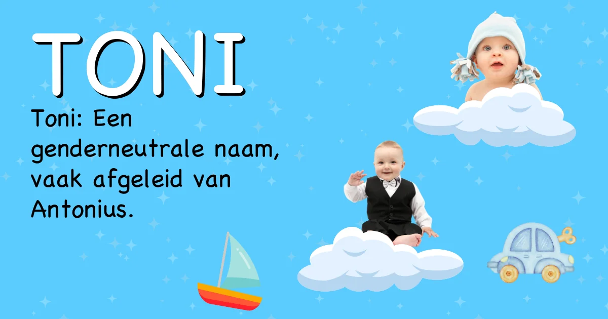 Betekenis van de naam Toni - Ontdek de herkomst en betekenis van deze voornaam