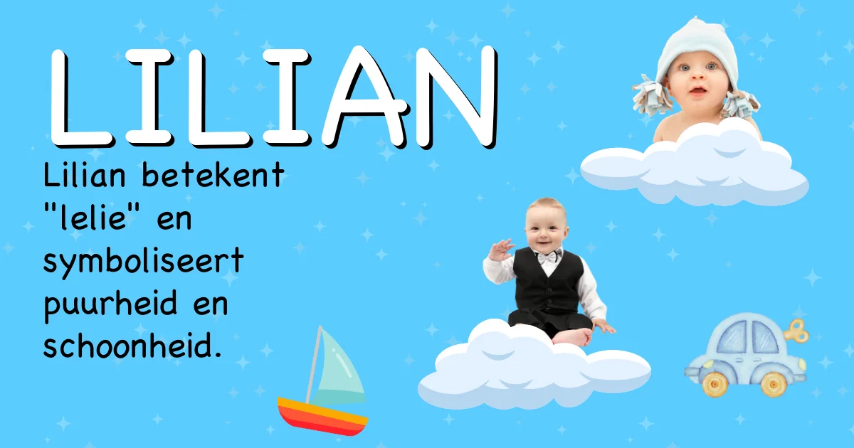 Betekenis van de naam Lilian - Ontdek de herkomst en betekenis van deze voornaam
