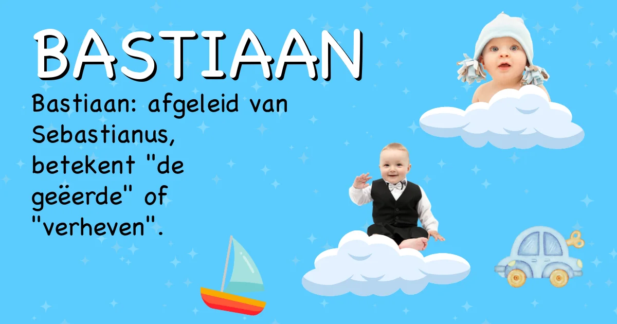 Betekenis van de naam Bastiaan - Ontdek de herkomst en betekenis van deze voornaam