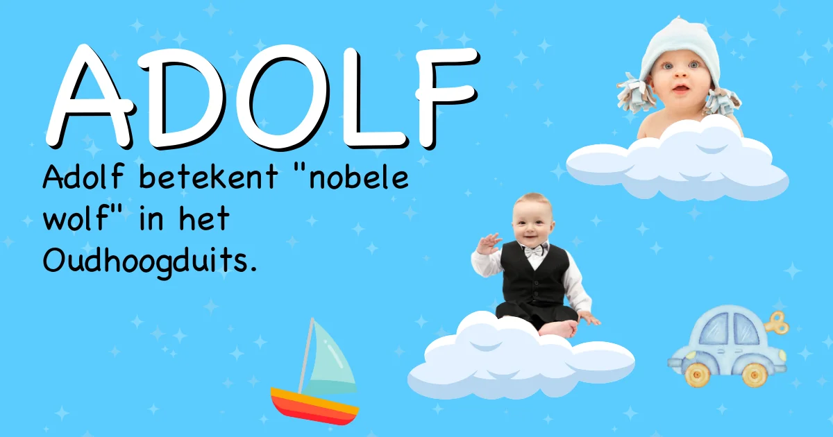 Betekenis van de naam Adolf - Ontdek de herkomst en betekenis van deze voornaam