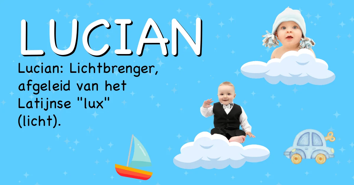Betekenis van de naam Lucian - Ontdek de herkomst en betekenis van deze voornaam
