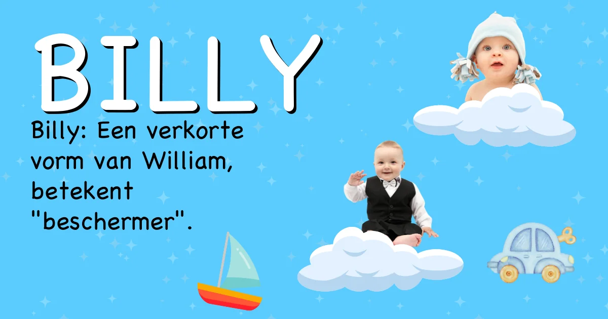 Betekenis van de naam Billy - Ontdek de herkomst en betekenis van deze voornaam