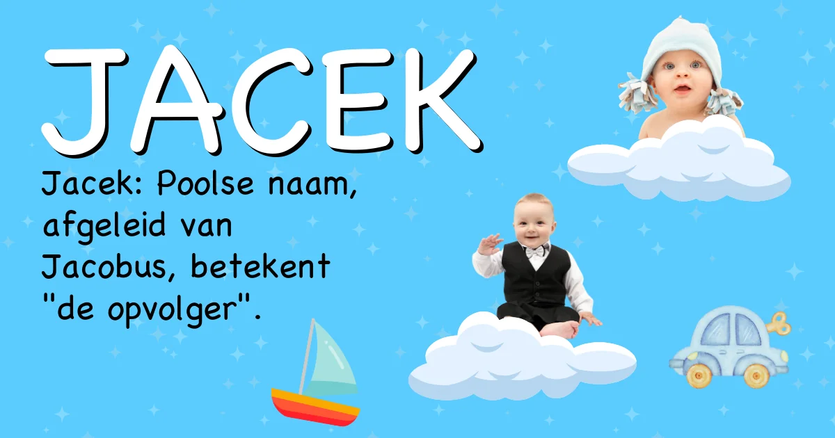 Betekenis van de naam Jacek - Ontdek de herkomst en betekenis van deze voornaam