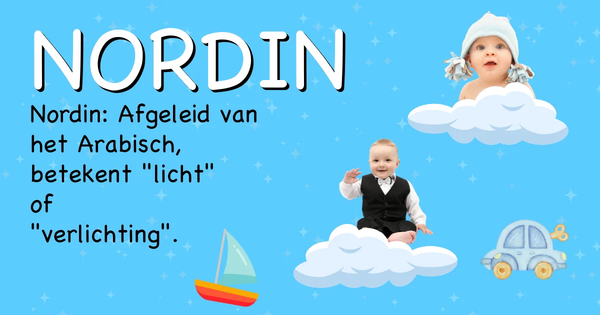 Betekenis van de naam Nordin - Ontdek de herkomst en betekenis van deze voornaam
