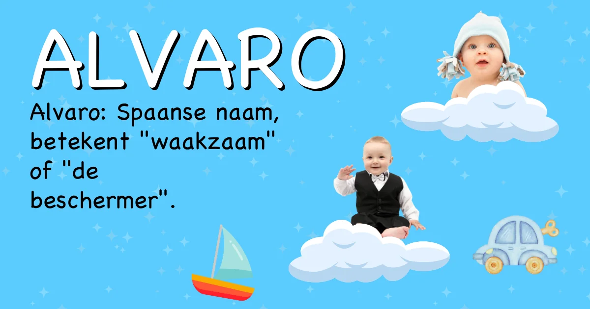 Betekenis van de naam Alvaro - Ontdek de herkomst en betekenis van deze voornaam