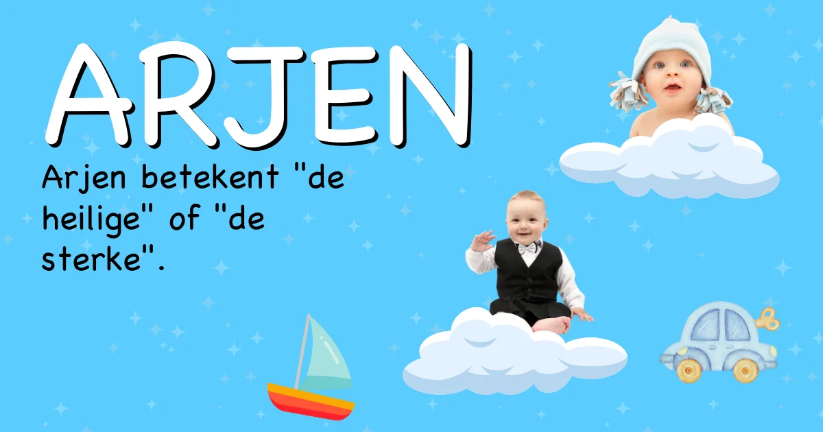 Betekenis van de naam Arjen - Ontdek de herkomst en betekenis van deze voornaam