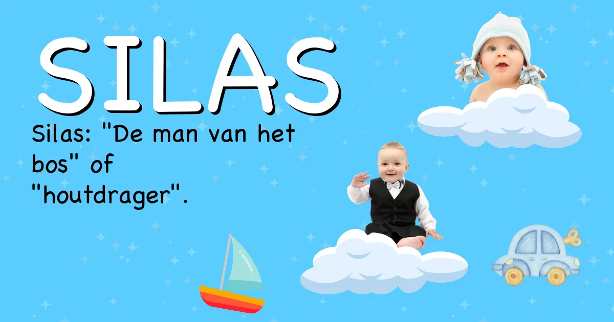 Betekenis van de naam Silas - Ontdek de herkomst en betekenis van deze voornaam