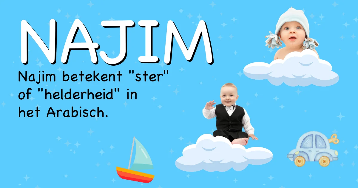 Betekenis van de naam Najim - Ontdek de herkomst en betekenis van deze voornaam