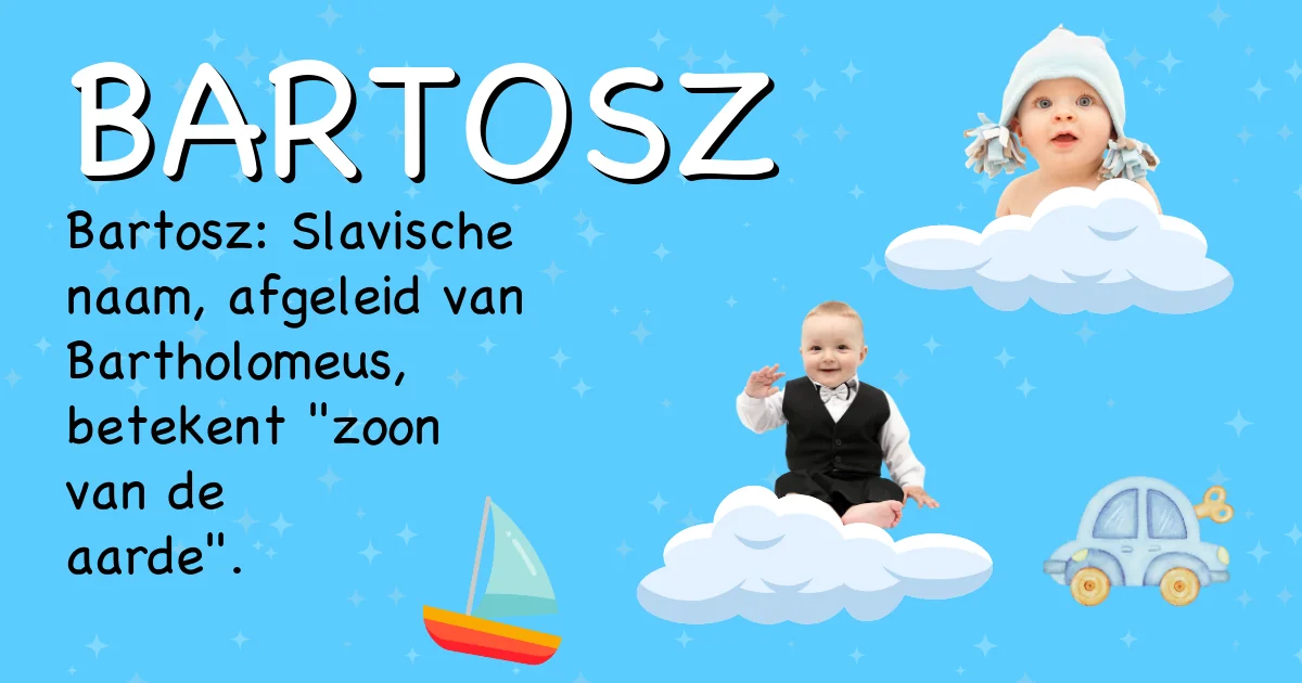 Betekenis van de naam Bartosz - Ontdek de herkomst en betekenis van deze voornaam