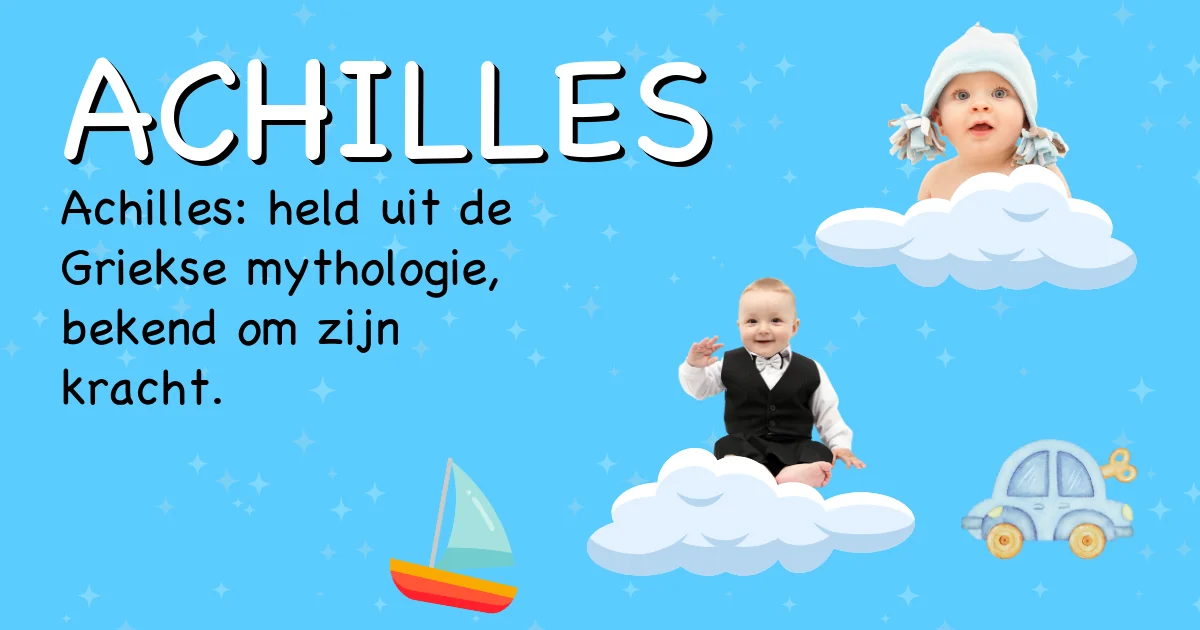 Betekenis van de naam Achilles - Ontdek de herkomst en betekenis van deze voornaam