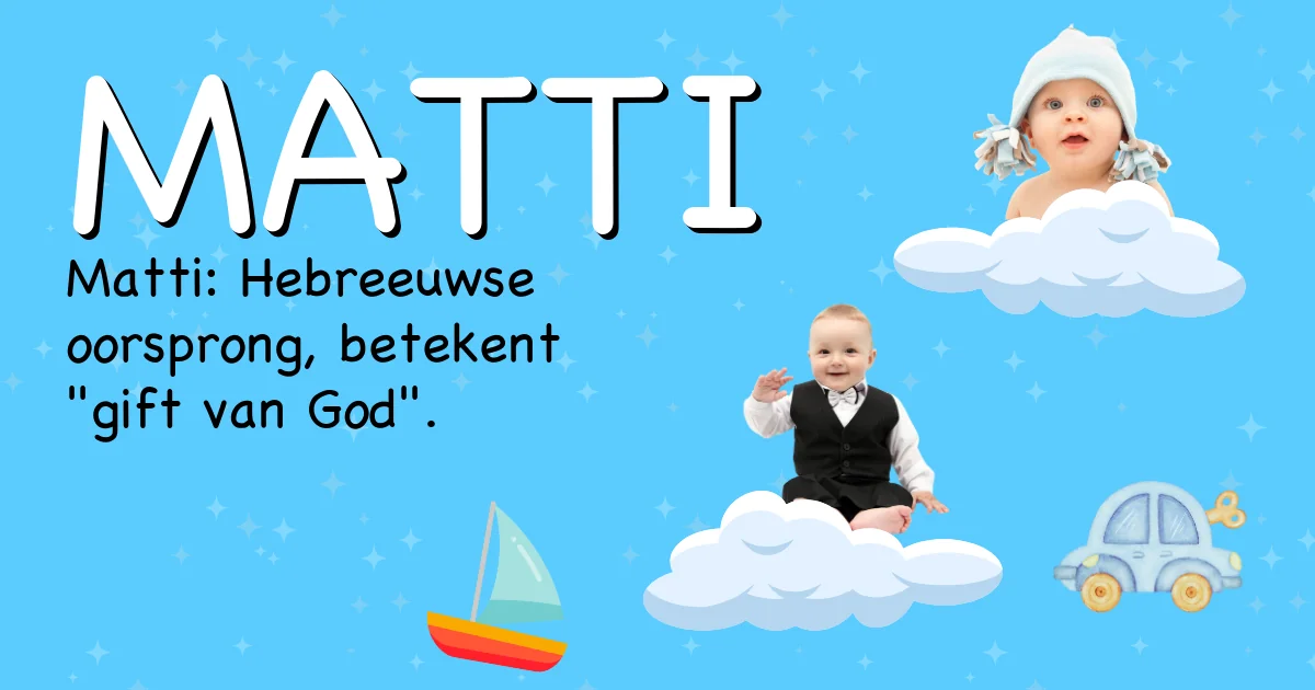 Betekenis van de naam Matti - Ontdek de herkomst en betekenis van deze voornaam