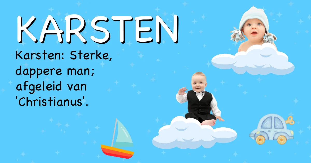 Betekenis van de naam Karsten - Ontdek de herkomst en betekenis van deze voornaam