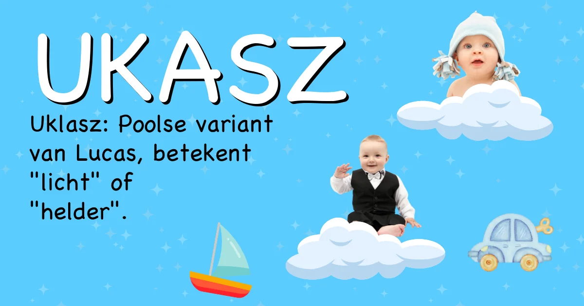Betekenis van de naam Ukasz - Ontdek de herkomst en betekenis van deze voornaam