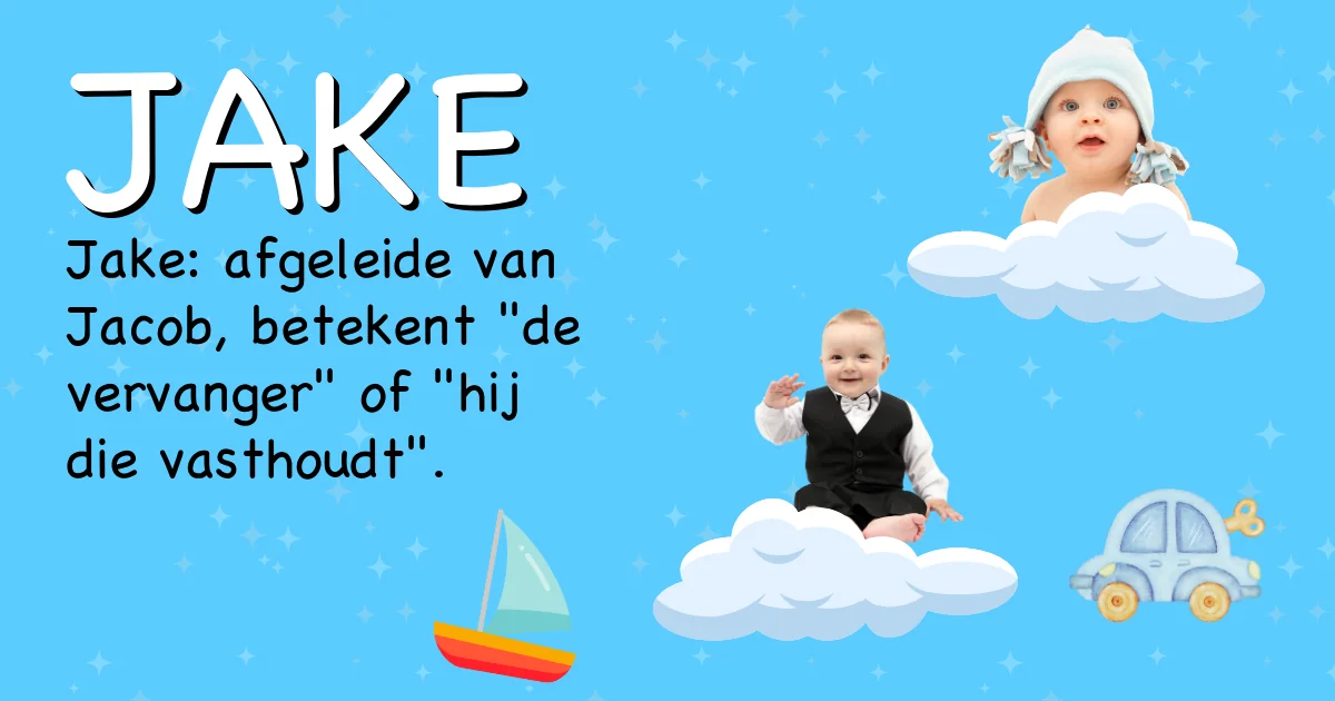 Betekenis van de naam Jake - Ontdek de herkomst en betekenis van deze voornaam