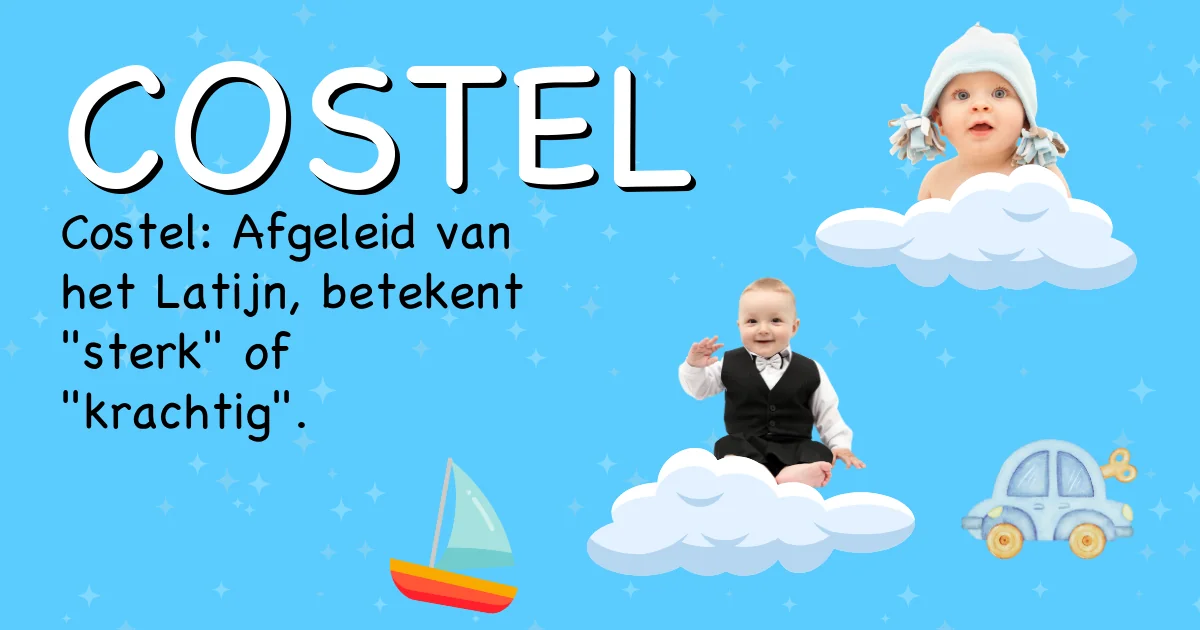 Betekenis van de naam Costel - Ontdek de herkomst en betekenis van deze voornaam