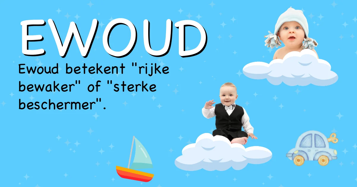 Betekenis van de naam Ewoud - Ontdek de herkomst en betekenis van deze voornaam