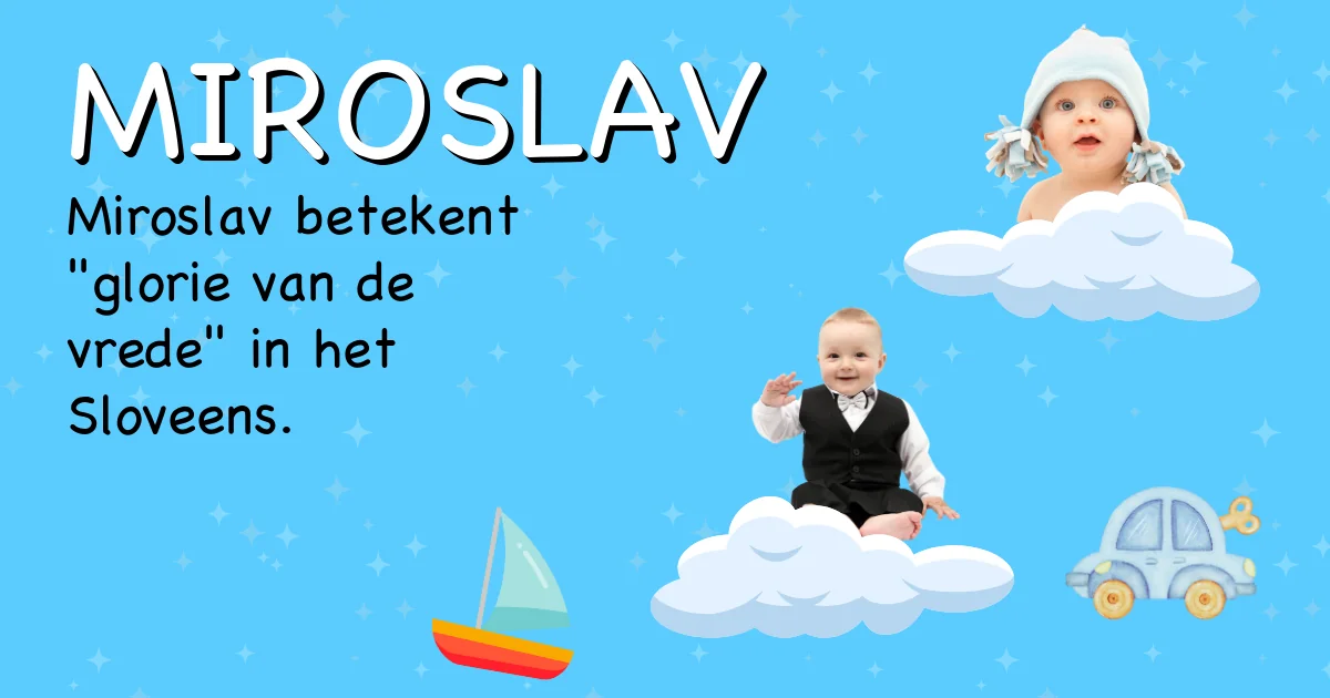 Betekenis van de naam Miroslav - Ontdek de herkomst en betekenis van deze voornaam