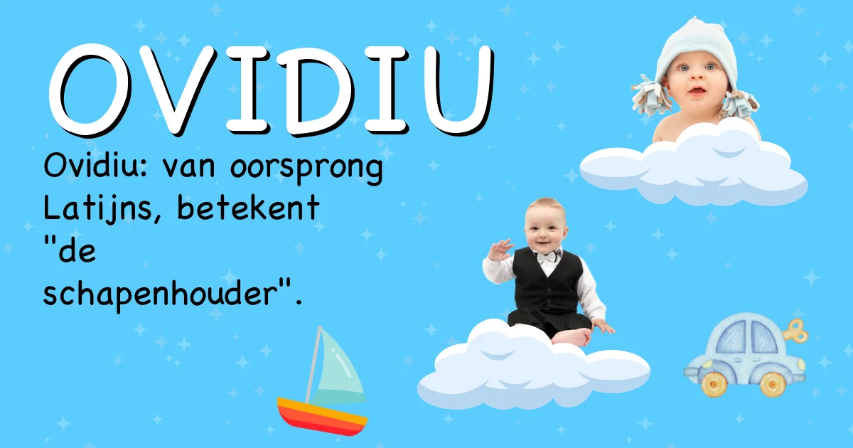 Betekenis van de naam Ovidiu - Ontdek de herkomst en betekenis van deze voornaam