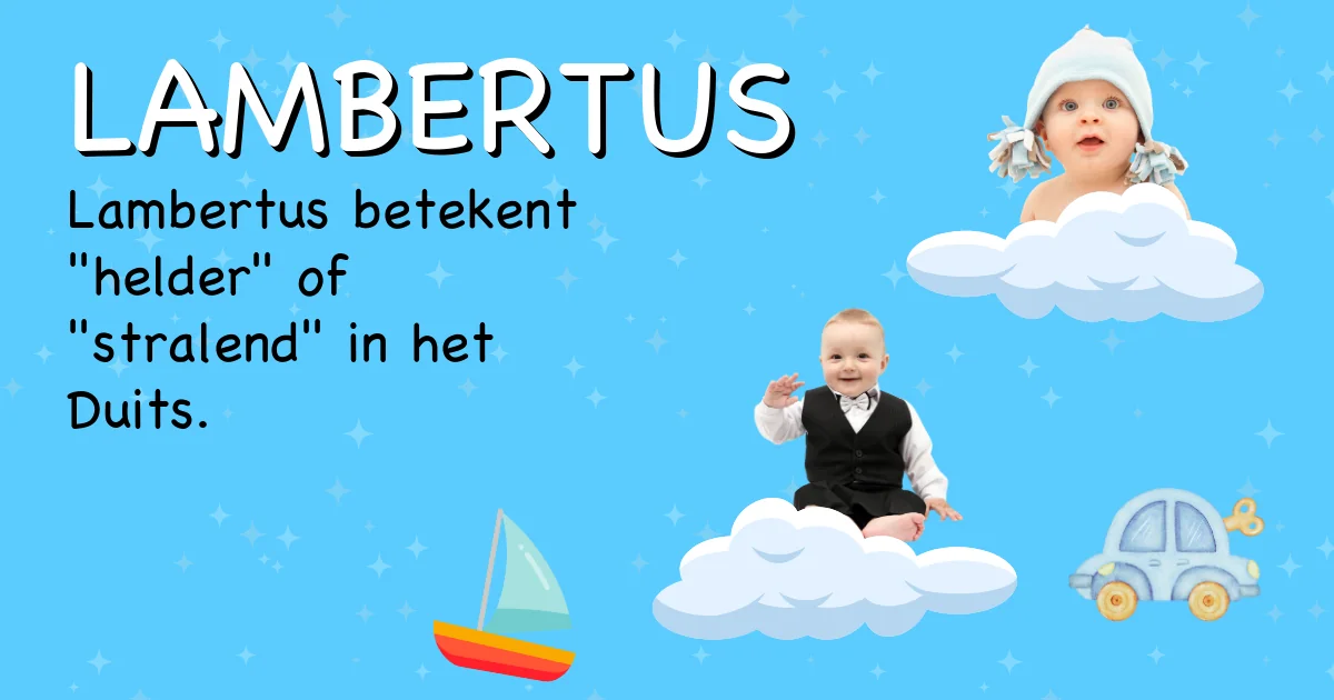 Betekenis van de naam Lambertus - Ontdek de herkomst en betekenis van deze voornaam
