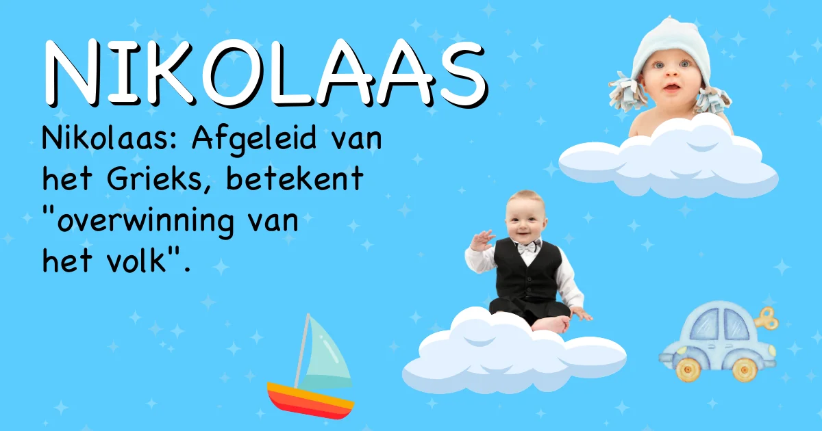 Betekenis van de naam Nikolaas - Ontdek de herkomst en betekenis van deze voornaam
