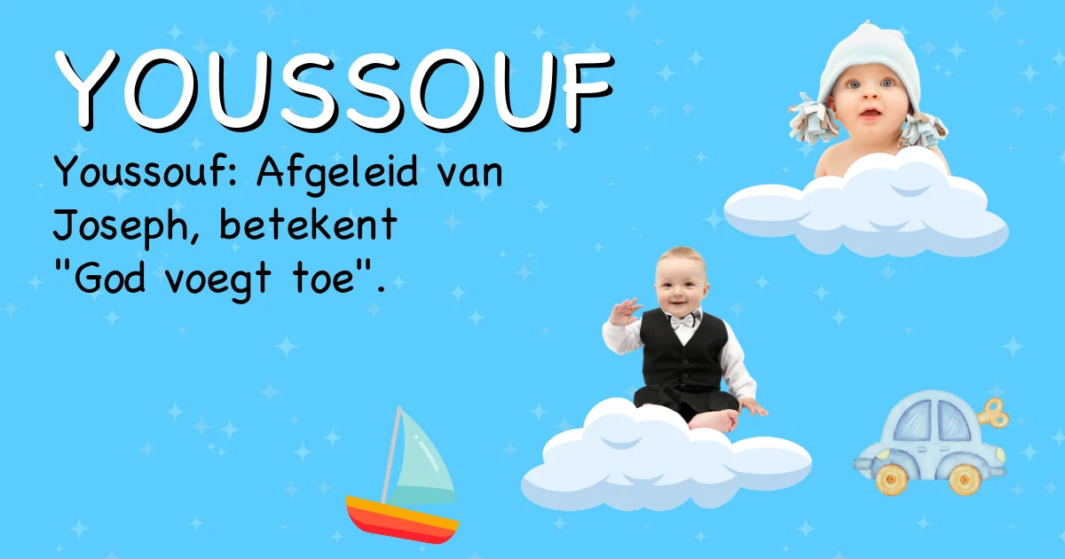 Betekenis van de naam Youssouf - Ontdek de herkomst en betekenis van deze voornaam