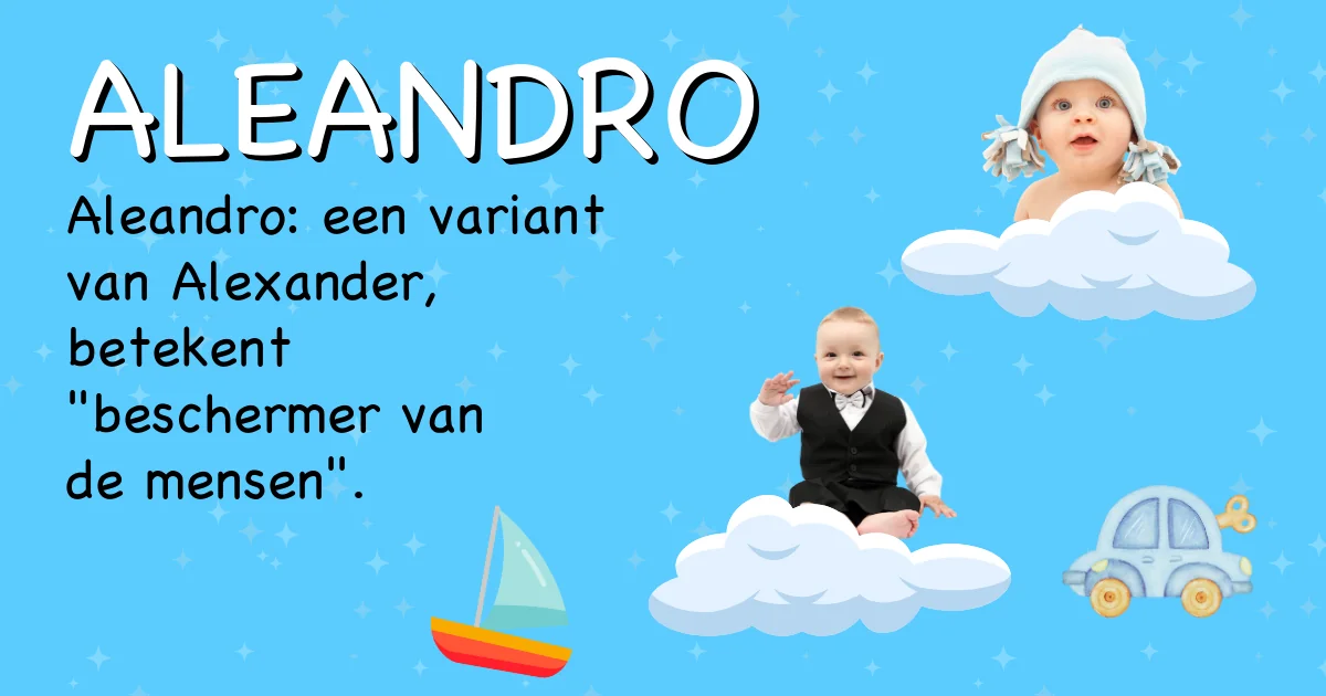 Betekenis van de naam Aleandro - Ontdek de herkomst en betekenis van deze voornaam