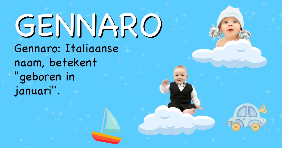 Betekenis van de naam Gennaro - Ontdek de herkomst en betekenis van deze voornaam