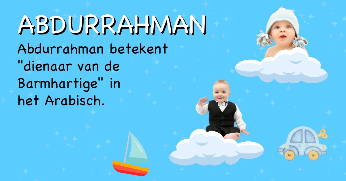 Betekenis van de naam Abdurrahman - Ontdek de herkomst en betekenis van deze voornaam